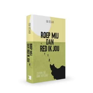 Roep mij dan red ik jou